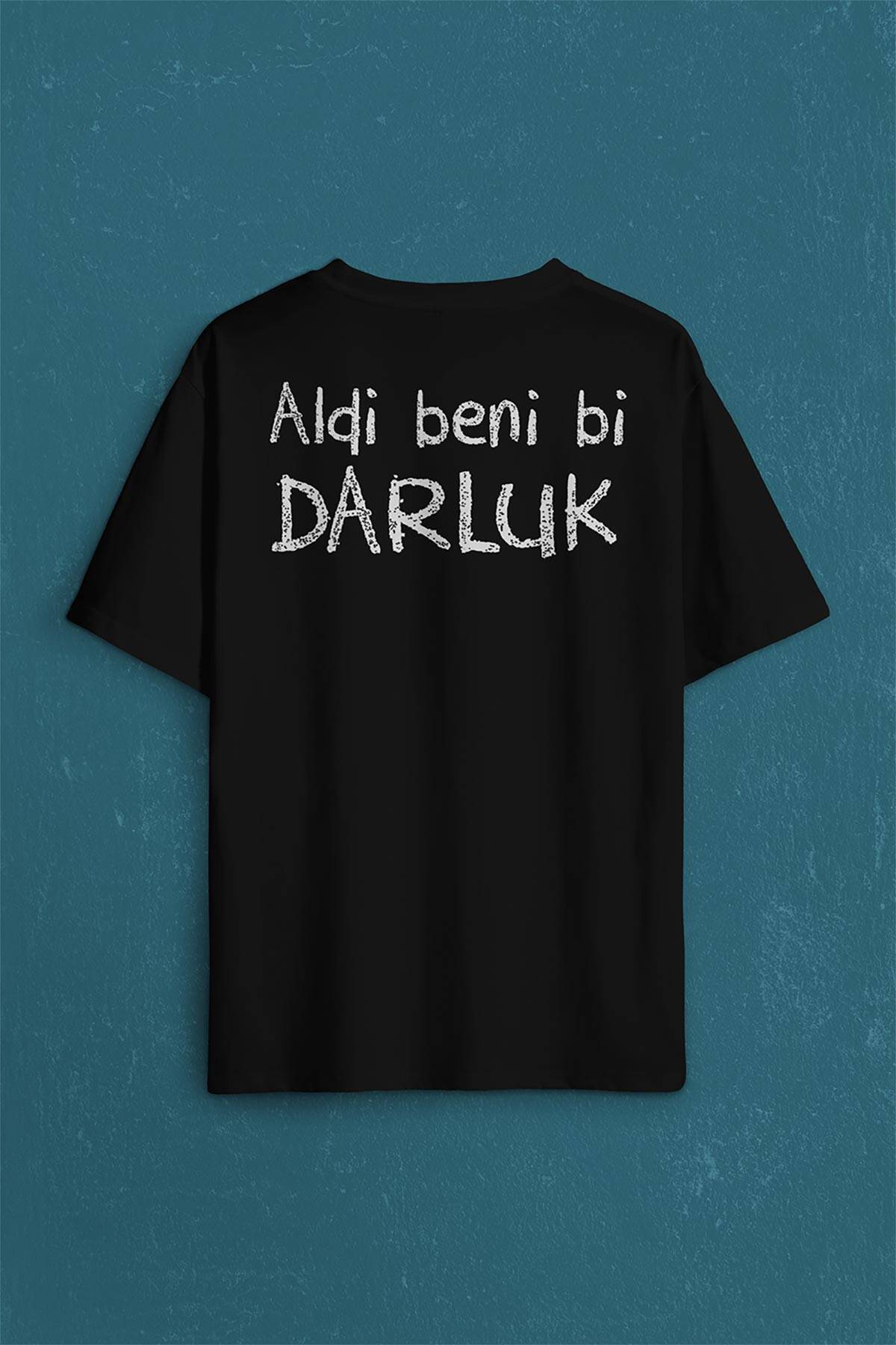 Aldi Beni Bi Darluk Darlık Karadeniz Trabzon Of Sırt Ön Baskılı Oversize Tişört Unisex T-Shirt - 2