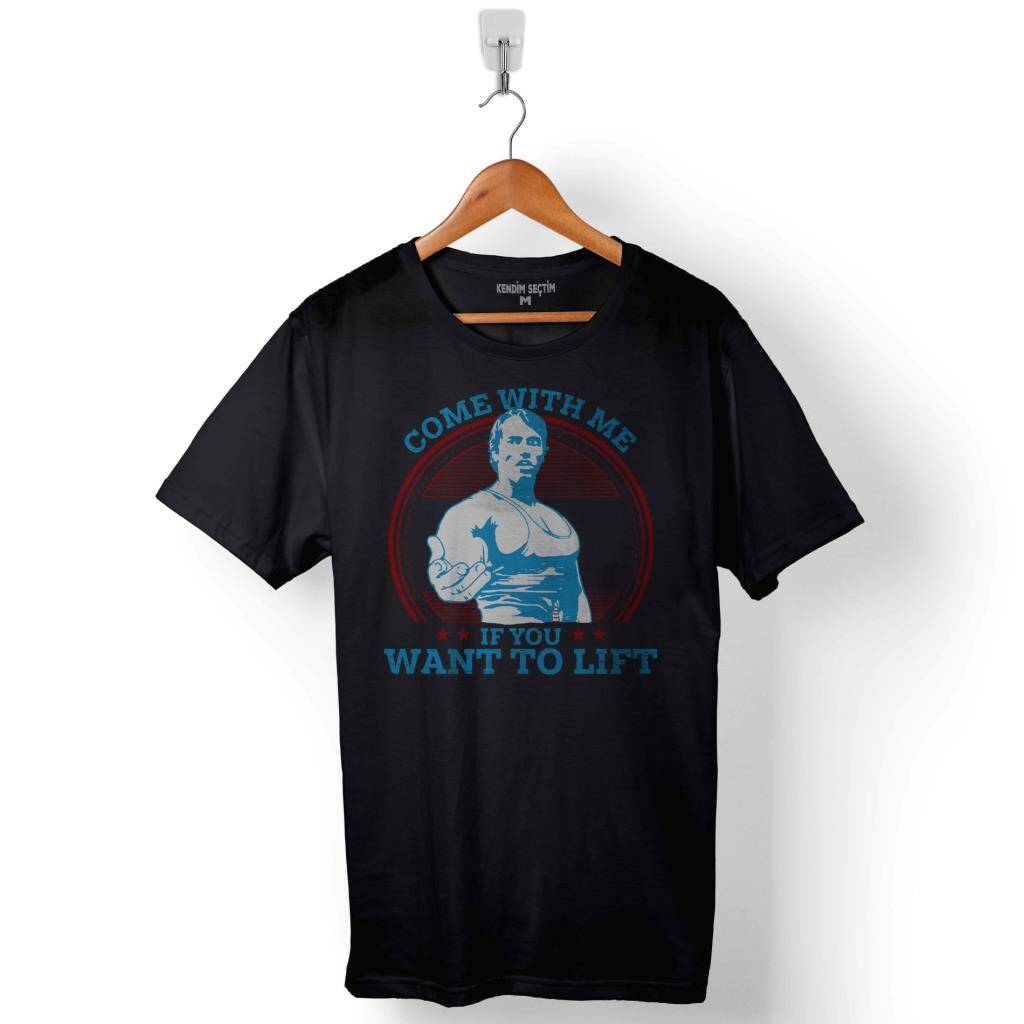 Arnold Schwarzenegger Come With Me If You Want To Baskılı Tişört Unisex T-Shirt - 1