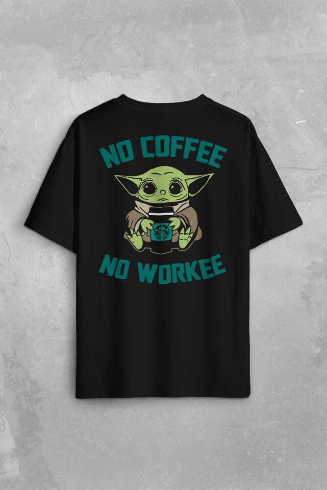 Baby Yoda No Coffee No Workee Star Mandalorian Kahve Sırt Ön Baskılı Oversize Tişört Unisex T-Shirt - 1