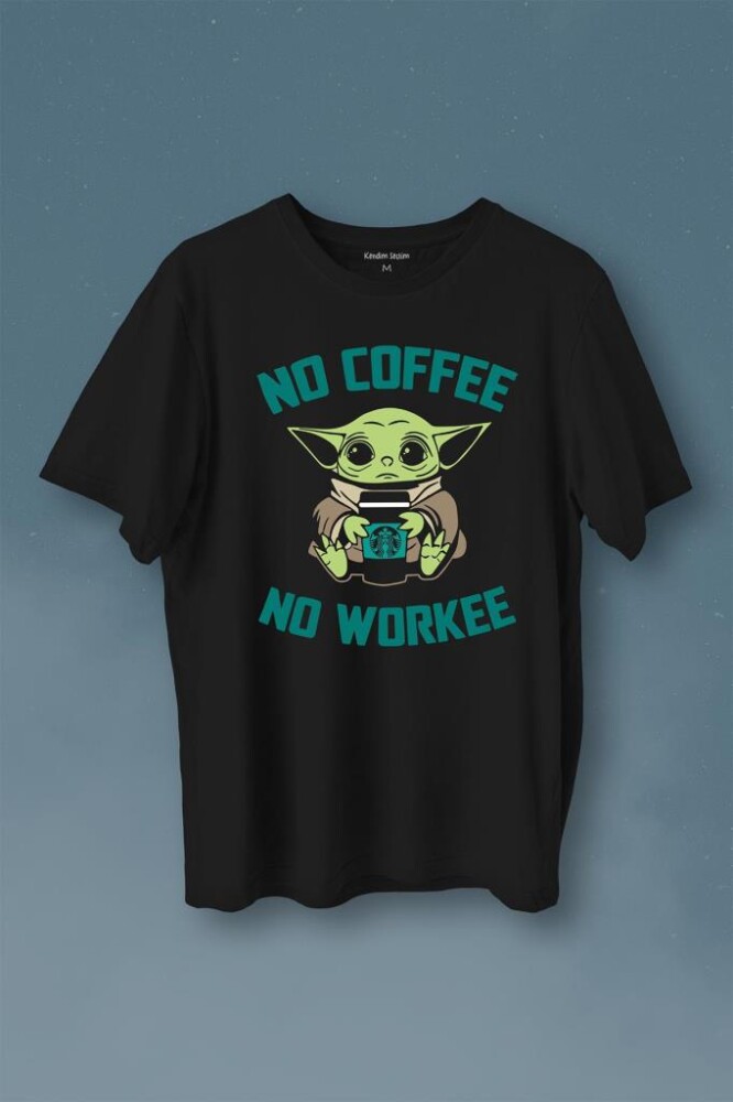 Baby Yoda No Starbucks Coffee No Workee Star Wars Mandalorian Kahve Baskılı Tişört Unisex T-Shirt - 1