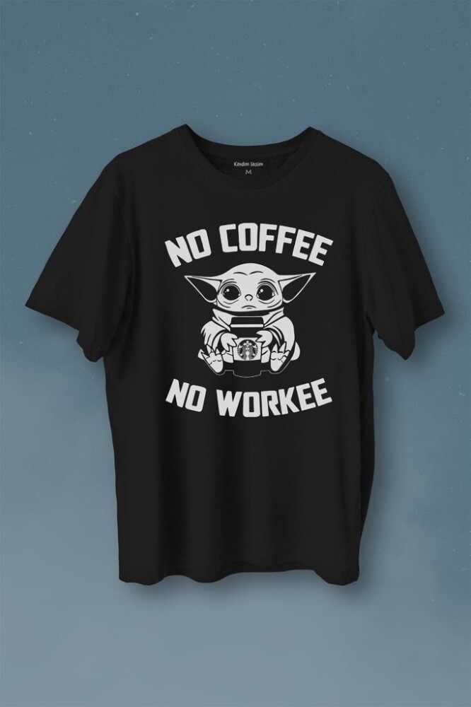 Baby Yoda No Starbucks Coffee No Workee Star Wars Mandalorian Kahve Baskılı Tişört Unisex T-Shirt - 1