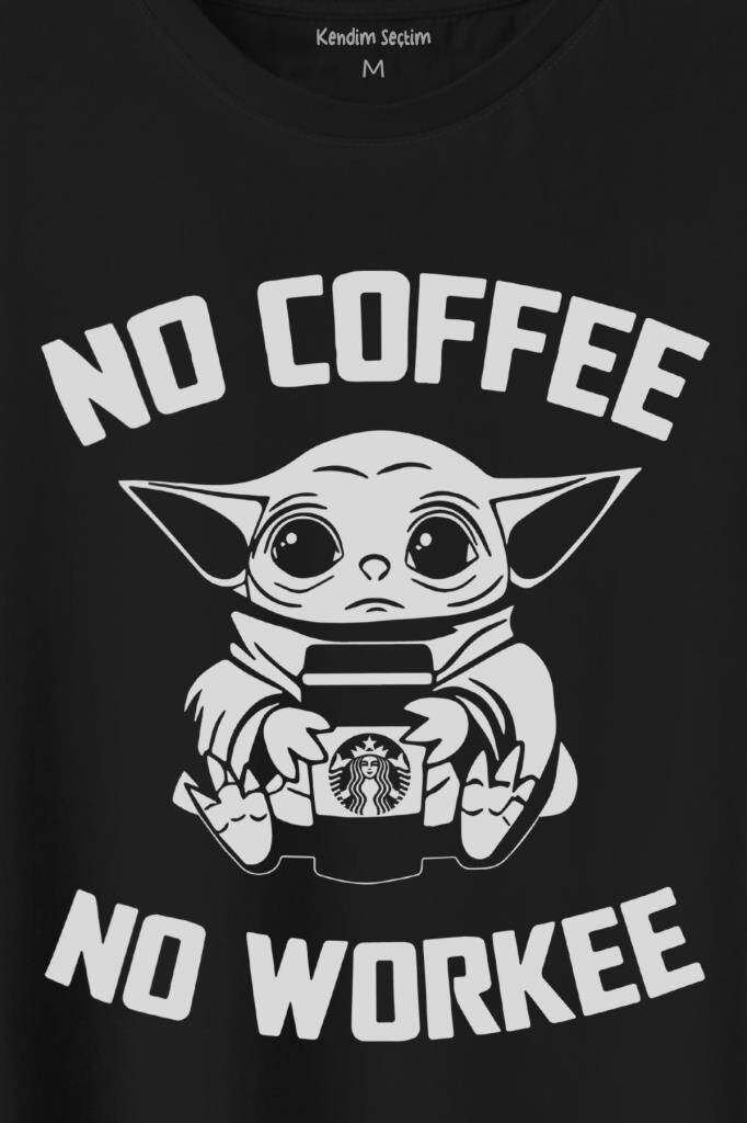 Baby Yoda No Starbucks Coffee No Workee Star Wars Mandalorian Kahve Baskılı Tişört Unisex T-Shirt - 2