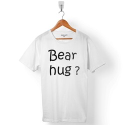 BEAR HUG AYI GİBİ SARILMAK KUCAKLAMA LOVE SEVGİ ERKEK TİŞÖRT - 1