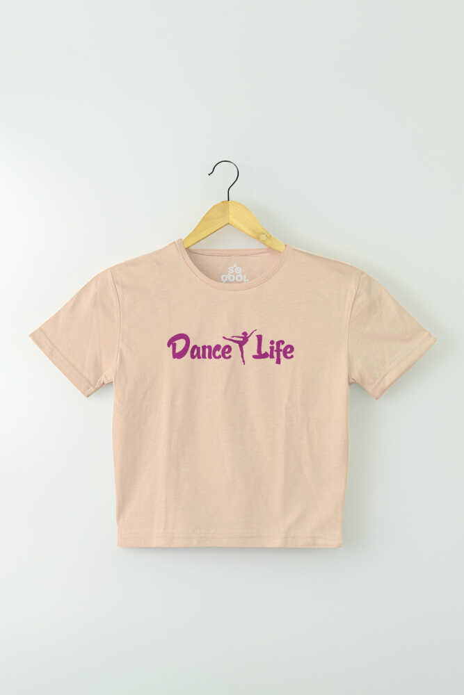 Bej Renk Crop T-shirt Dance Life Dans Hayattır Bale Hip Hop Dancing Baskılı Kadın Tişört Baby Tee
