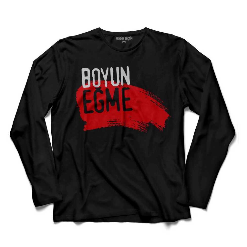 BOYUN EĞME EYLEM DİRENİŞ PROTESTO UZUN KOLLU TİŞÖRT - 1