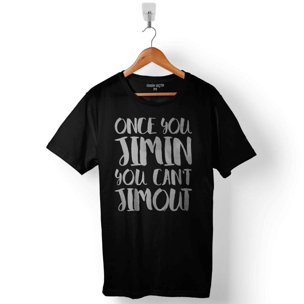 Bts Jimin Once You Jimin You Can'T Bangtan Boys Baskılı Tişört Unisex T-Shirt - 1