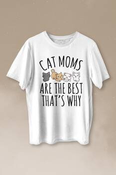 Cat Moms Kedi Annesi Are The Best Thats Hayvan Hakları Baskılı Tişört Unisex T-shirt - 1