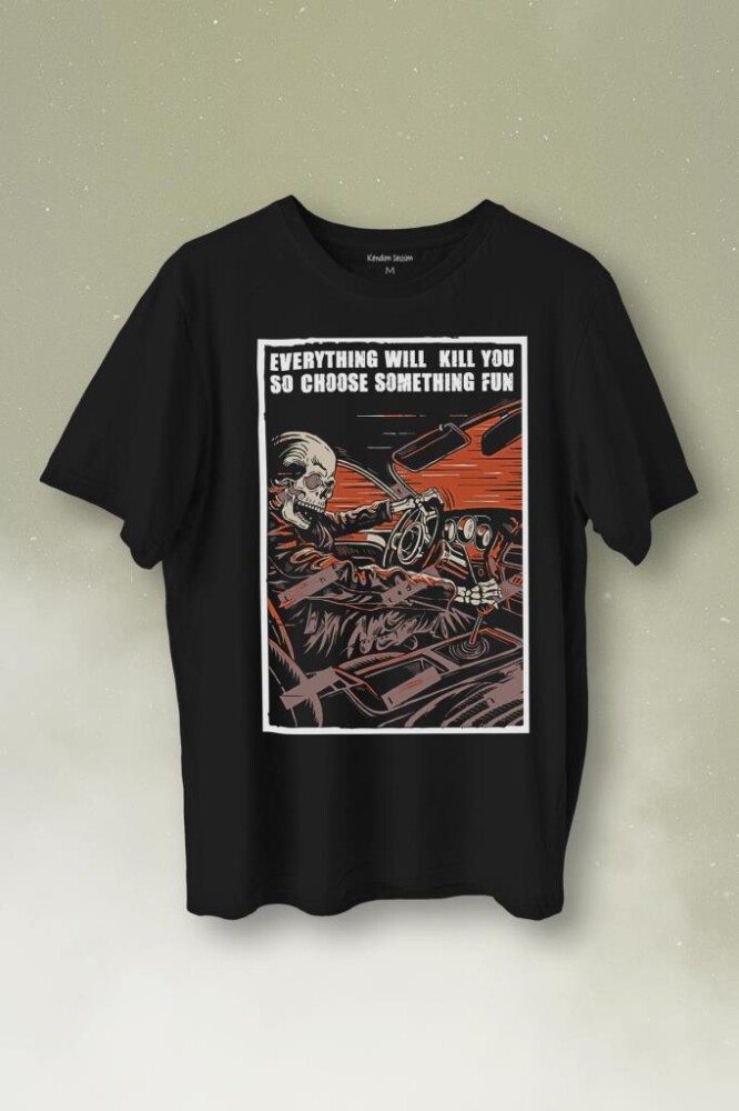 Choose Somthing Fun Araba Kuru Kafa Baskılı Tişört Unisex T-Shirt - 1