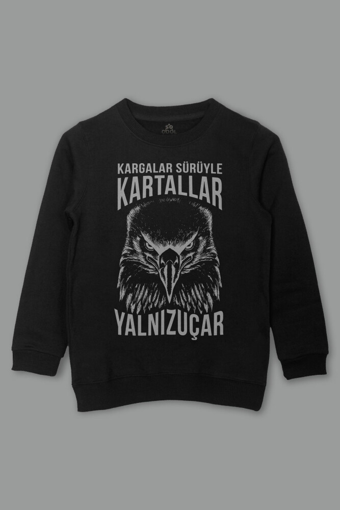 Çocuk Sweatshirt Kargalar Sürüyle Kartallar Yalnız Uçar Kartal Kafa Baskılı Sweat - 1