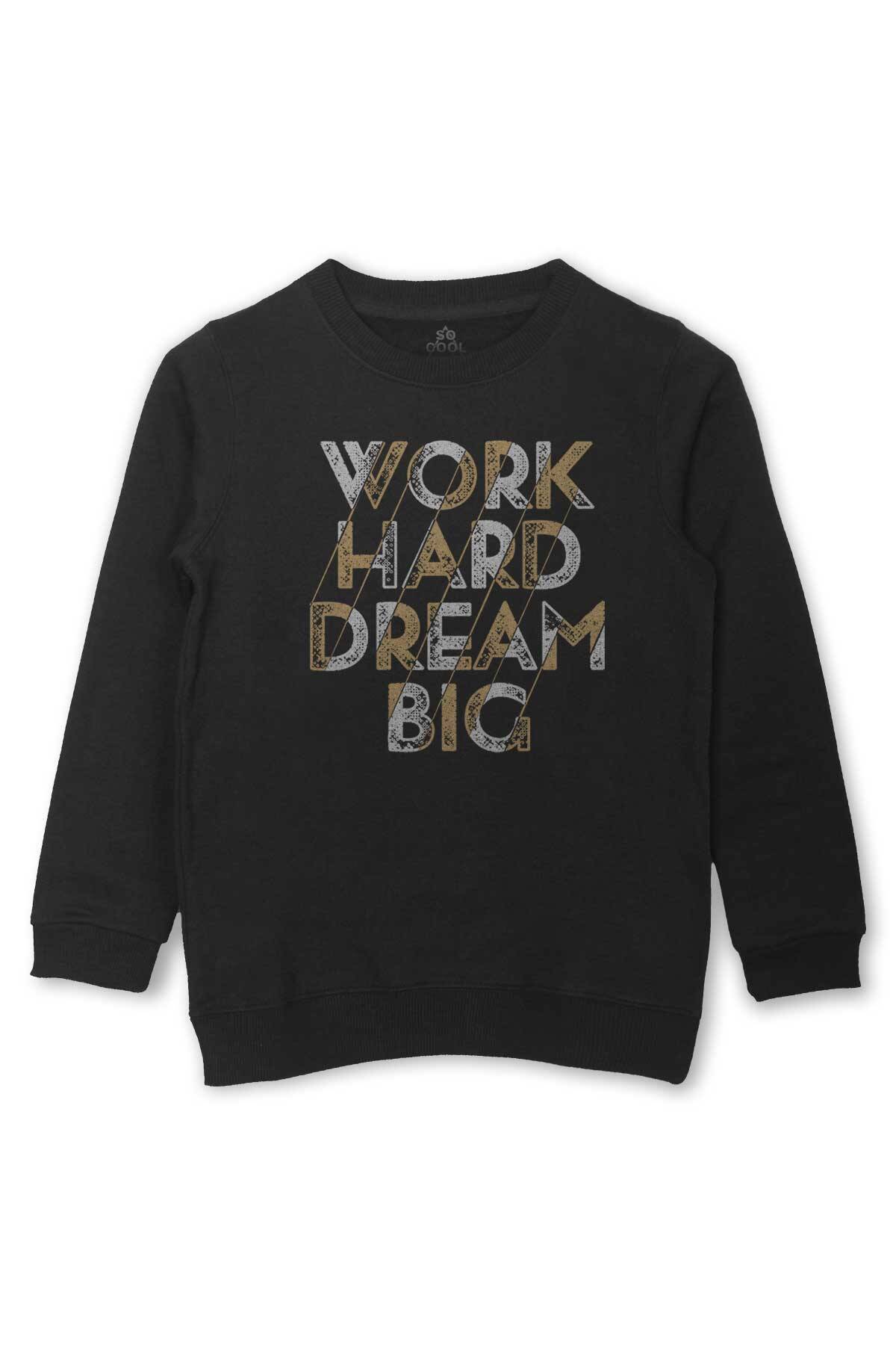 Çocuk Sweatshirt Work Hard Dream Big Gym Spor Body Baskılı Siyah Sweat - 1
