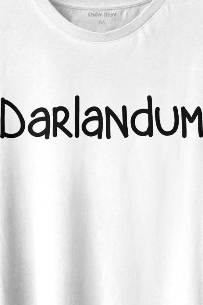 Darlandum Darlandım Dar Lan Dum Karadeniz Trabzon Baskılı Tişört Unisex T-shirt (1)
