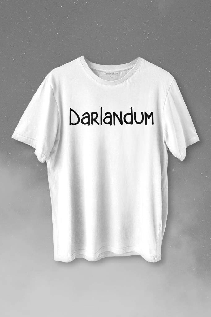 Darlandum Darlandım Dar Lan Dum Karadeniz Trabzon Baskılı Tişört Unisex T-shirt - 1