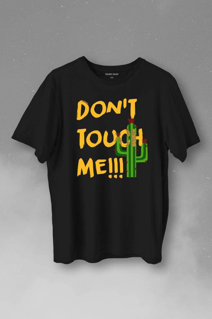 Don'T Touch Me Kaktüs Baskılı Tişört Unisex T-Shirt - 1