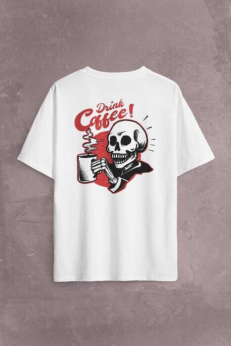 Drink Coffee Skull Kahve Funny Eğlence Sırt Ön Baskılı Oversize Tişört Unisex T-Shirt - 1