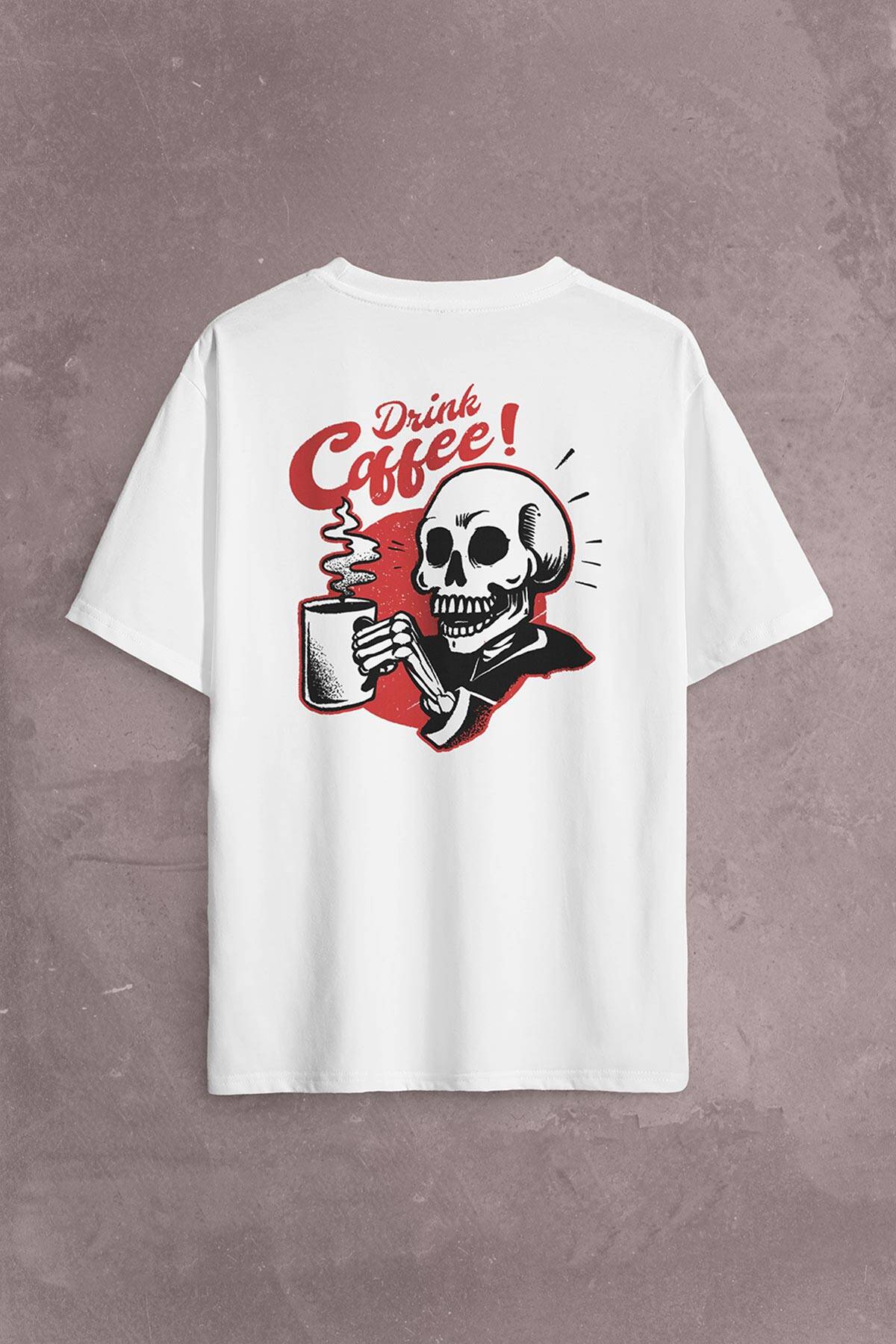 Drink Coffee Skull Kahve Funny Eğlence Sırt Ön Baskılı Oversize Tişört Unisex T-Shirt - 1