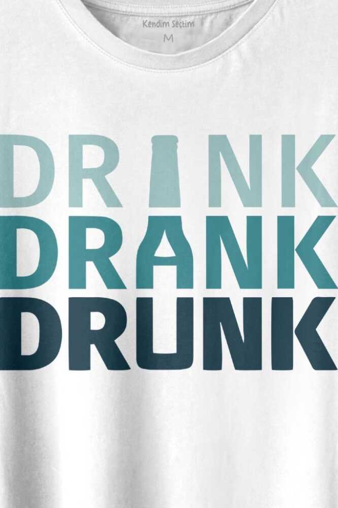 Drink Drank Drunk Tipografi Baskılı Tişört Unisex T-shirt (1)