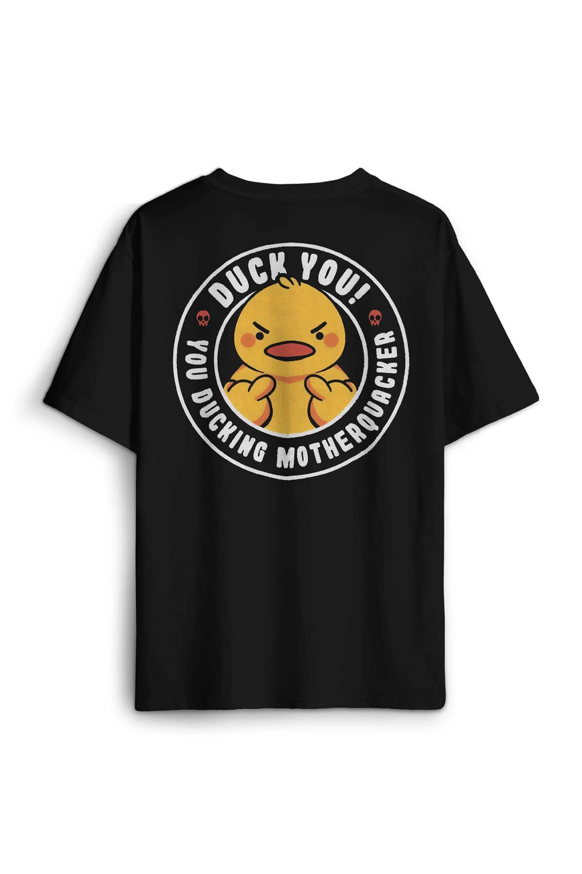 Duck You Ducking Duck Funny Eğlenceli Sarı Civciv Baskılı Oversize T-shirt Siyah Unisex Tişört - 1