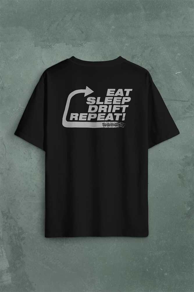 Eat Sleep Drift Repeat Race Sport Motospor Sırt Ön Baskılı Oversize Tişört Unisex T-Shirt - 1