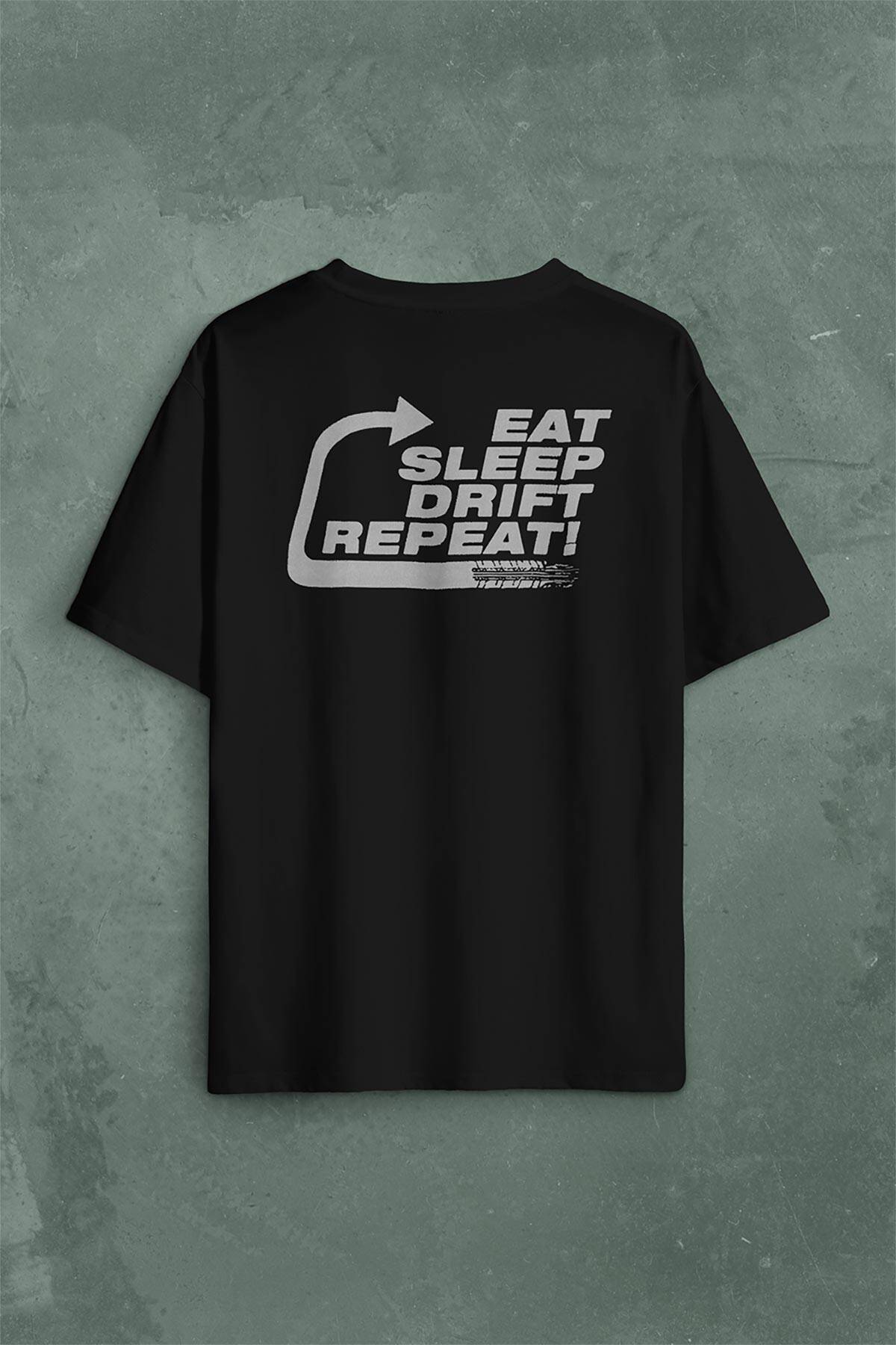 Eat Sleep Drift Repeat Race Sport Motospor Sırt Ön Baskılı Oversize Tişört Unisex T-Shirt - 1
