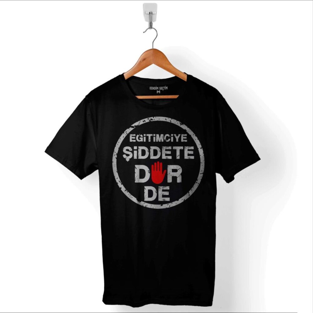 Eğitimciye Kadına Şiddete Dur De Hayır Protesto Baskılı Tişört Unisex T-Shirt - 1