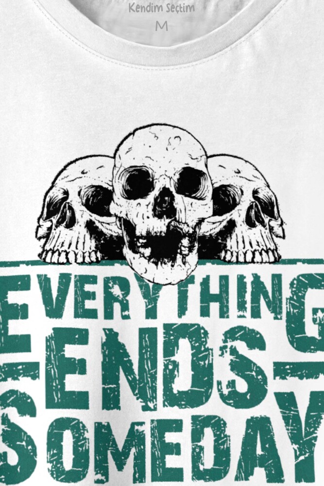 Everything Ends Someday Gothic Her Şey Biter Gotik Baskılı Tişört Unisex T-shirt - 2