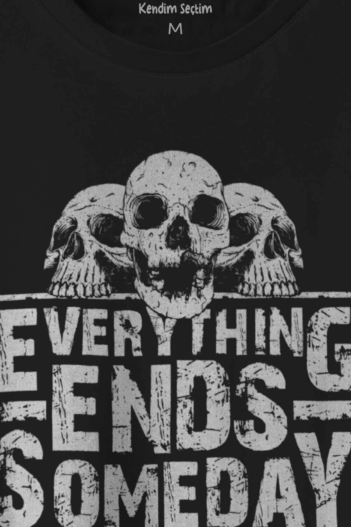 Everything Ends Someday Gothic Her Şey Biter Gotik Baskılı Tişört Unisex T-shirt - 2