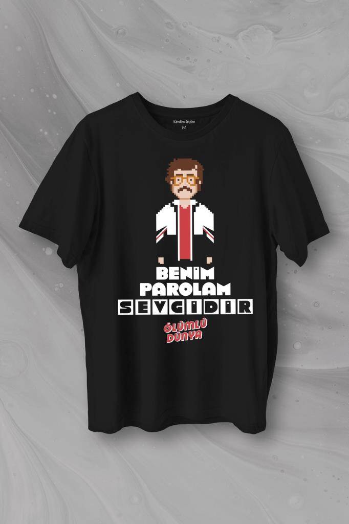 Feyyaz Yiğit Benim Parolam Sevgidir Ölümlü Dünya Baskılı Tişört Unisex T-Shirt - 1