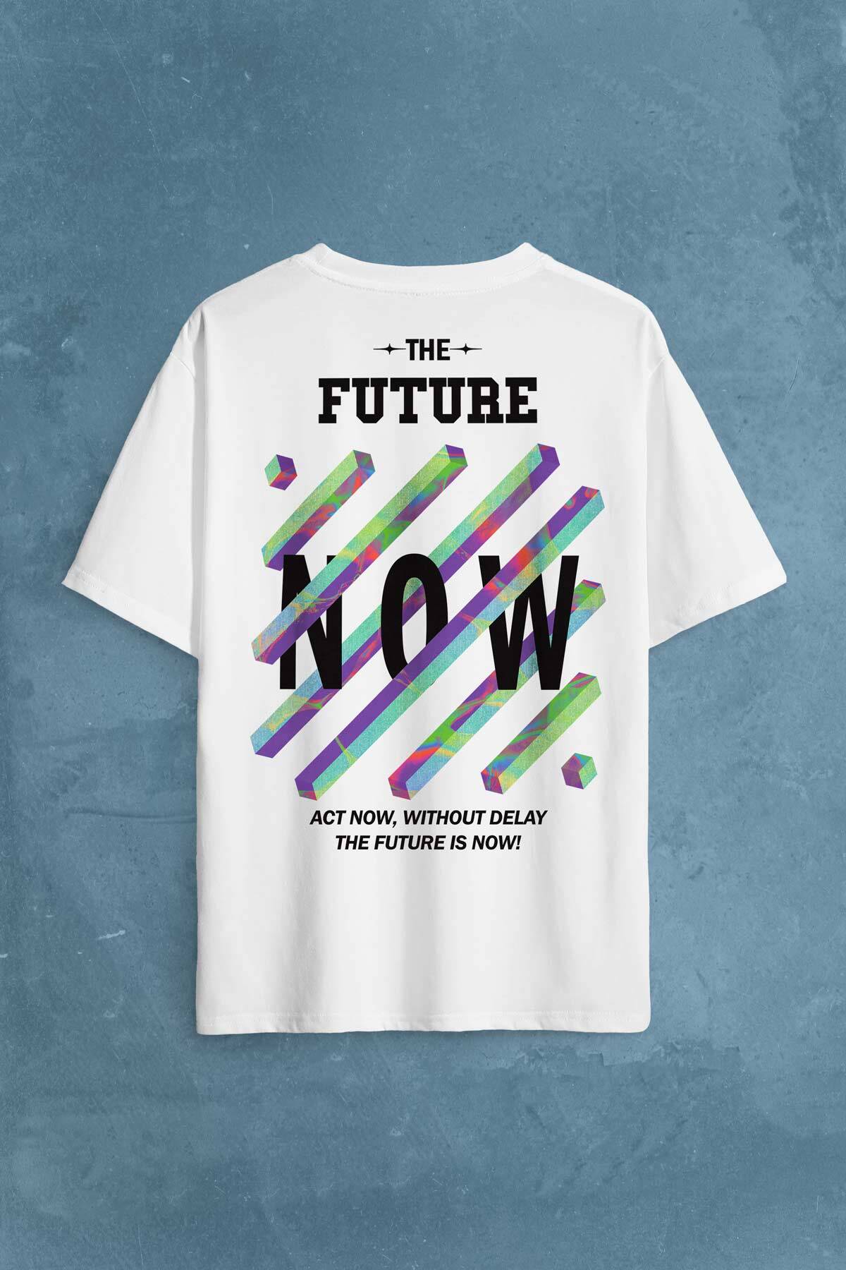 Future Is Now Colorful Gelecek Şimdi Renkli Desen Yazı Sırt Baskılı Oversize Tişört Unisex T-Shirt - 1