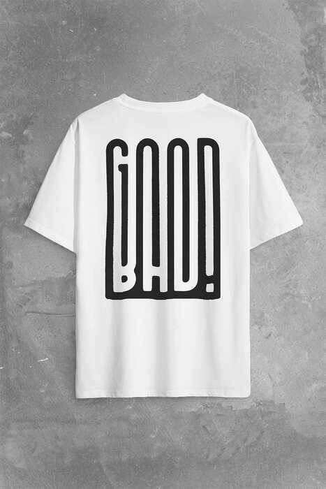 Good Bad Yazı Tipografi İyi Kötü Sırt Ön Baskılı Oversize Tişört Unisex T-Shirt - 1