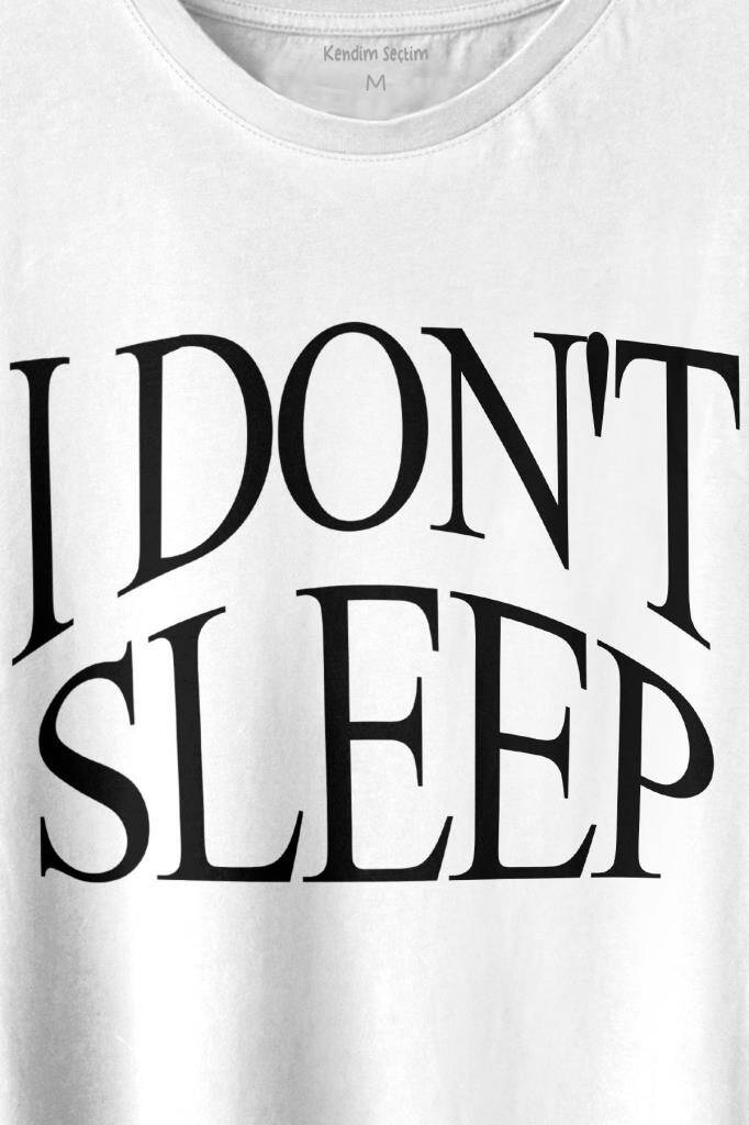 I Dont Sleep Ben Uyumam Baskılı Tişört Unisex T-shirt (1)