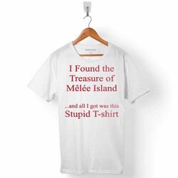 I FOUND THE TREASURE OF MELEE ISLAND ERKEK TİŞÖRT - 1