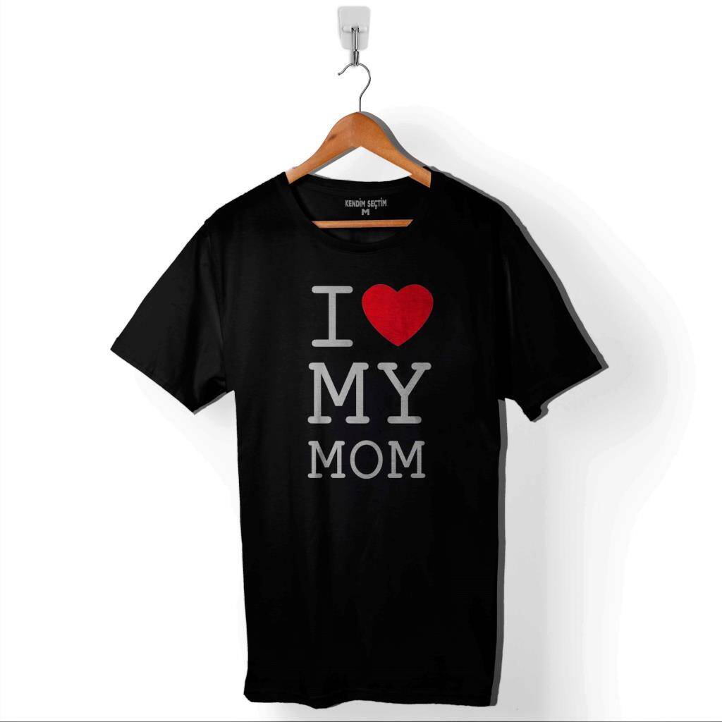 I Love My Mom Anneler Doğum Günü Hediye Baskılı Tişört Unisex T-Shirt - 1