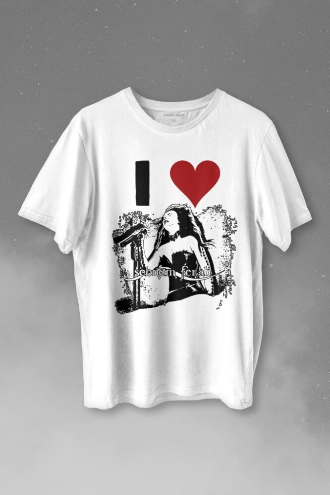 I Love Şebnem Ferah Seviyorum Silüet Baskı Baskılı Tişört Unisex T-shirt - 1