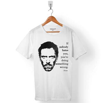 IF NOBODY DR HOUSE HATES YOU HUGH LAURIE ERKEK TİŞÖRT - 1