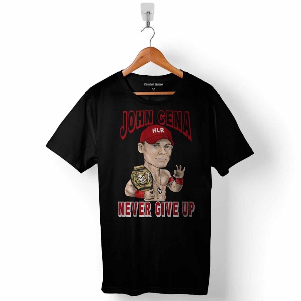 John Cena Never Give Up Wwe Amerikan Güreşi Baskılı Tişört Unisex T-Shirt - KENDİM SEÇTİM