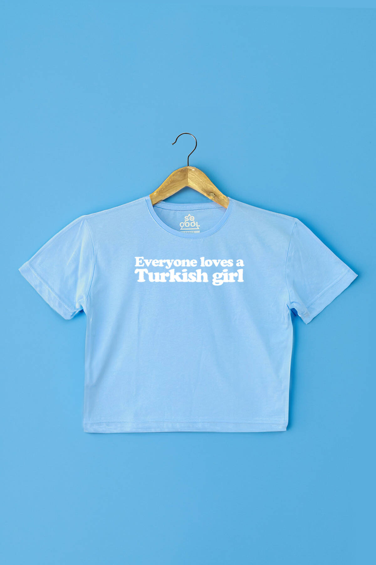 Kadın Crop Tişört Everyone Loves A Turkish Girl Baskılı Açık Mavi Renk T-shirt - 1