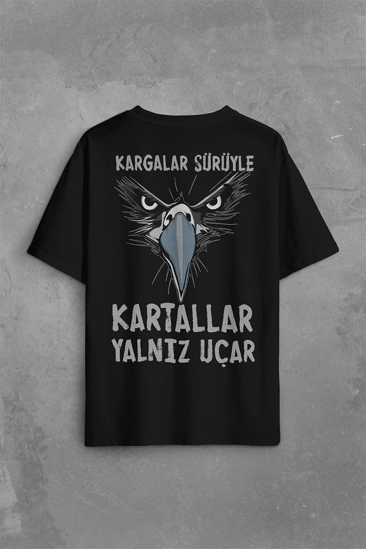 Siyah Unisex T-Shirt Kargalar Sürüyle Kartallar Yalnız Uçar Yazı Baskılı Oversize Tişört - 1