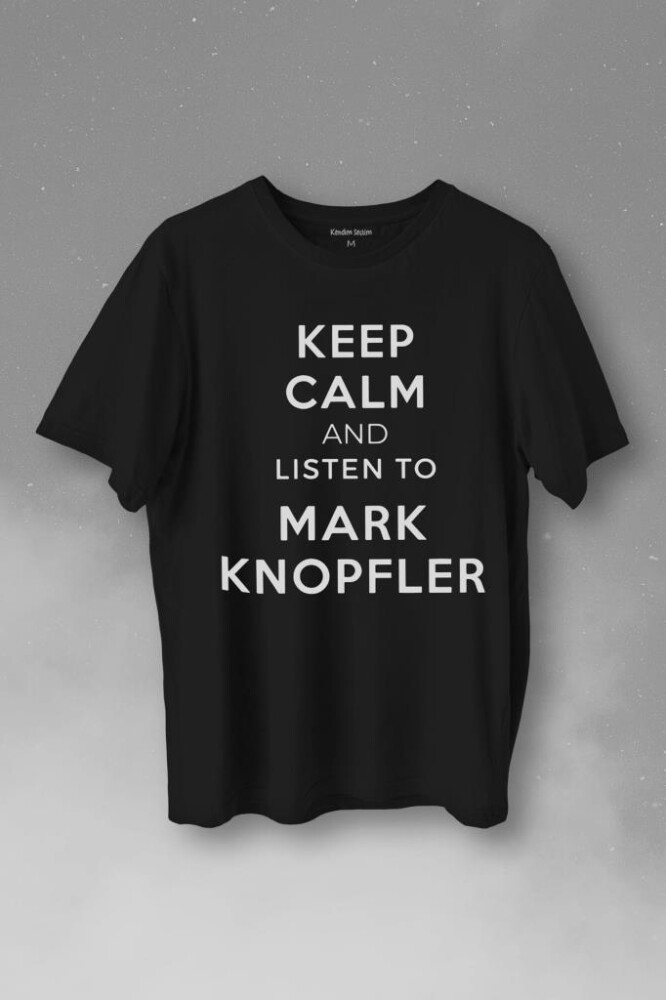 Keep Calm And Listen To David Mark Knopfler Baskılı Tişört Unisex T-Shirt - 1