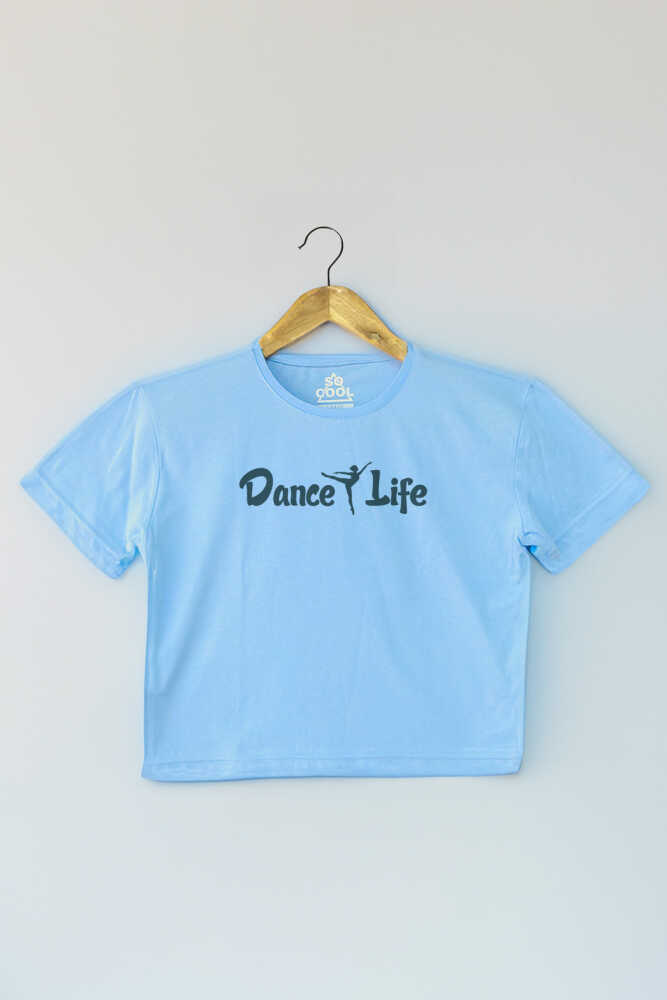 Light Blue Crop T-shirt Dance Life Dans Hayattır Bale Hip Hop Dancing Mavi Renk Kadın Tişört Baby Tee - 1