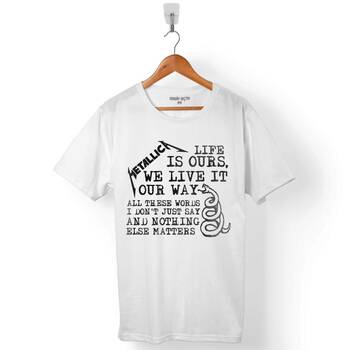 METALLICA LIFE IS OURS WE LIFE IT OUR WAY DAISIES ERKEK TİŞÖRT - 1