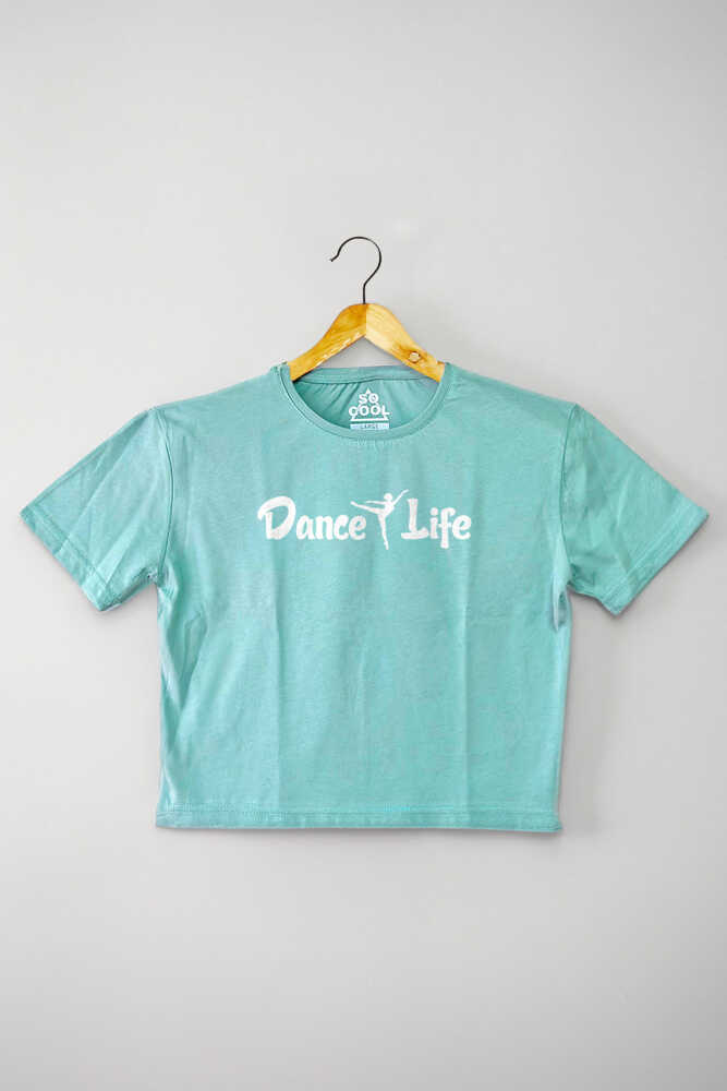 Mint Yeşil Renk Crop T-shirt Dance Life Dans Hayattır Bale Hip Hop Dancing Baskılı Kadın Tişört Baby Tee - 1