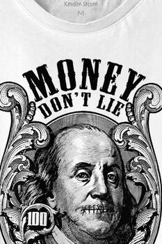 Money Dont Lie Keep It 100 Dollars USD Money Baskılı Tişört Unisex T-shirt - 2