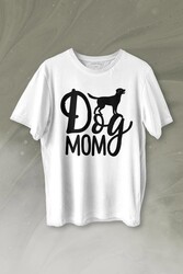 Mother Of Dog Mom Köpek Annesi Hayvansever Veteriner Mommy Baskılı Tişört Unisex T-shirt - 1