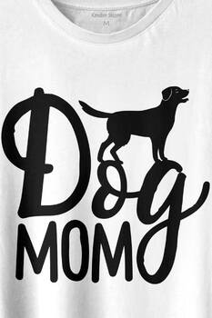 Mother Of Dog Mom Köpek Annesi Hayvansever Veteriner Mommy Baskılı Tişört Unisex T-shirt - 2