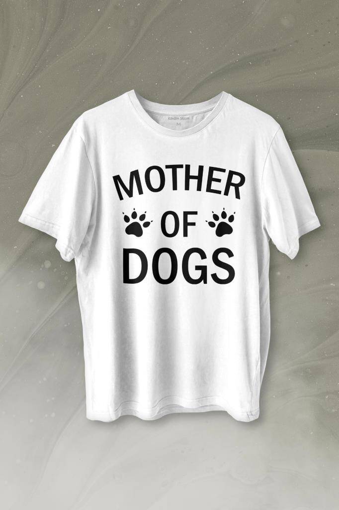 Mother Of Dog Mom Köpek Annesi Hayvansever Veteriner Mommy Baskılı Tişört Unisex T-shirt - 1