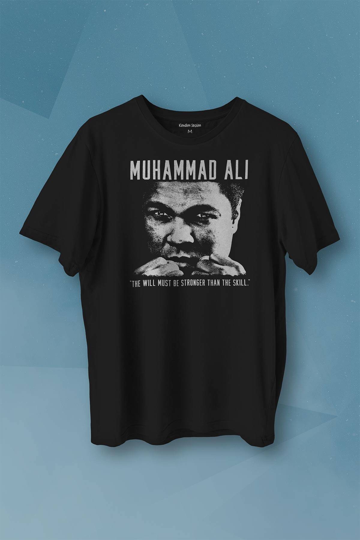 Muhammed Ali Box The Will Must Be Stronger Than The Skill Baskılı Tişört Unisex T-shirt - 1