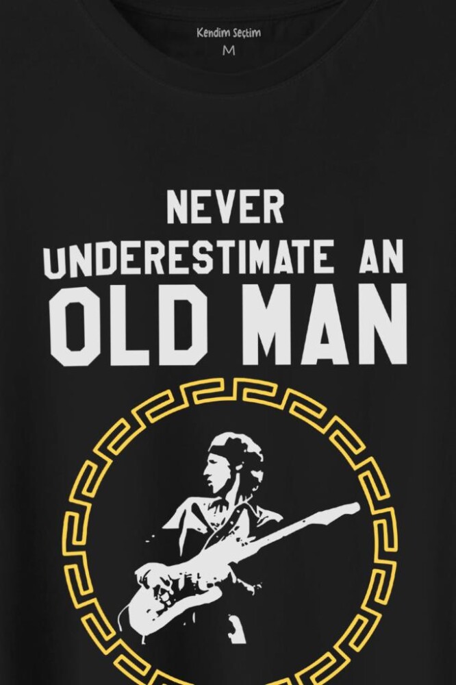 Never Undersestimate An Old Man David Mark Knopfler Baskılı Tişört Unisex T-Shirt (1)