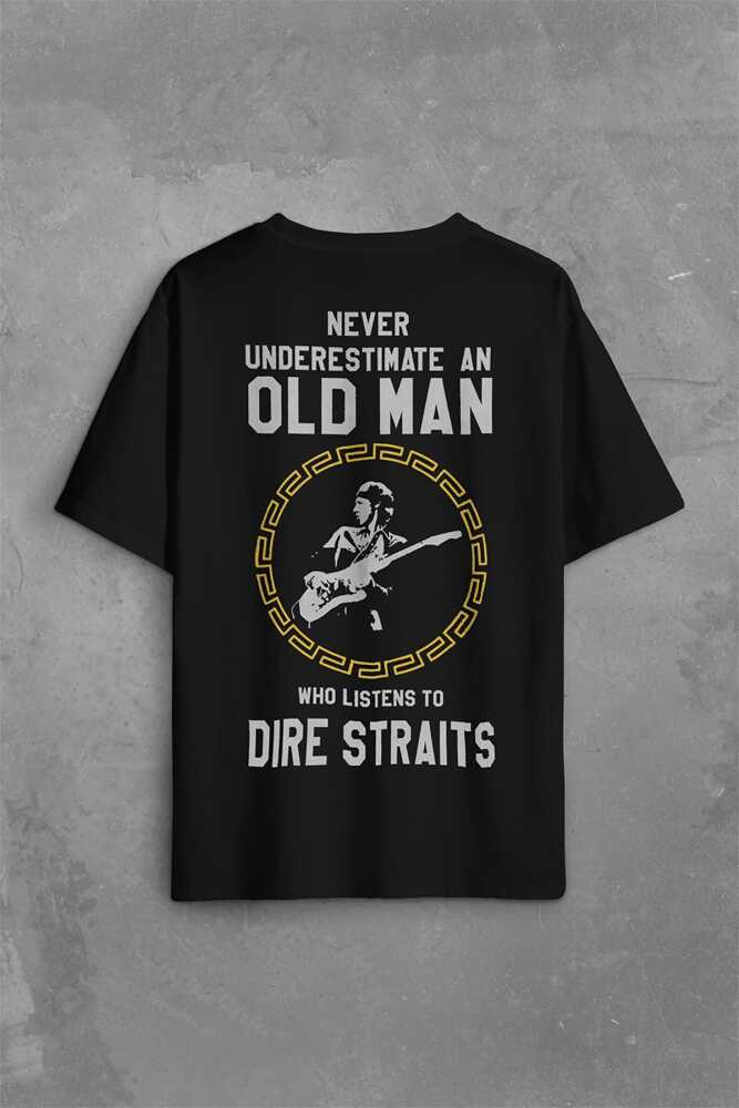 Never Undersestimate An Old Man David Mark Knopfler Sırt Ön Baskılı Oversize Tişört Unisex T-Shirt - 1