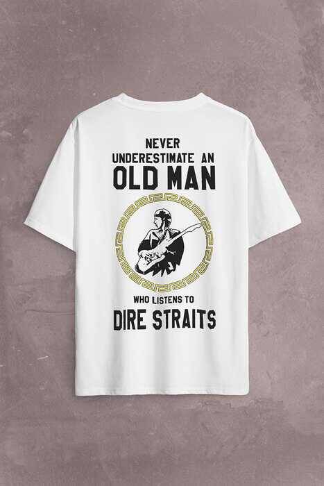 Never Undersestimate An Old Man David Mark Knopfler Sırt Ön Baskılı Oversize Tişört Unisex T-Shirt - 1