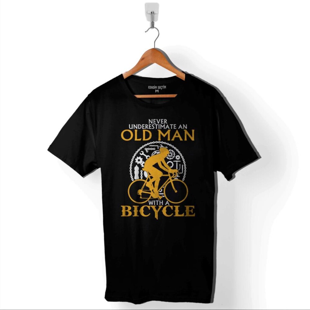 Never Undersestimate An Old Man With A Bicycle Baskılı Tişört Unisex T-Shirt - 1